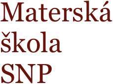 Materská škola SNP